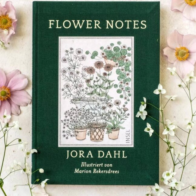Jora Dahl, Suhrkamp Verlag, Flower Notes